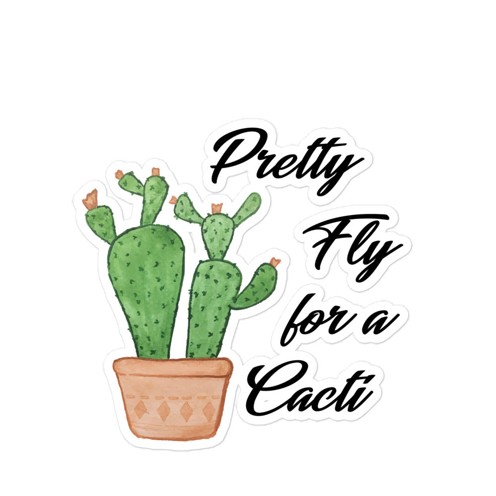 Pretty Fly For a Cacti Sticker