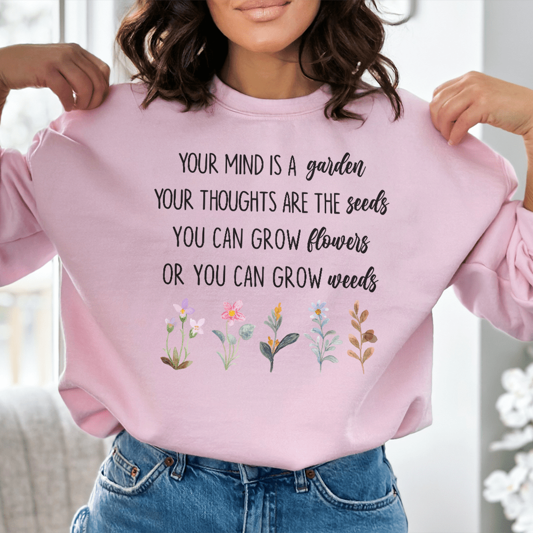 Your Mind Is A Garden