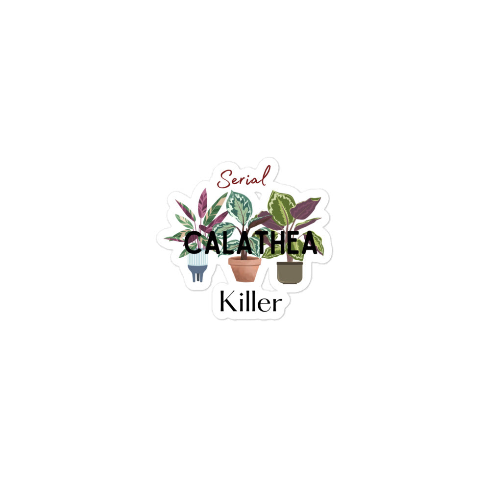 Serial Calathea Killer Sticker