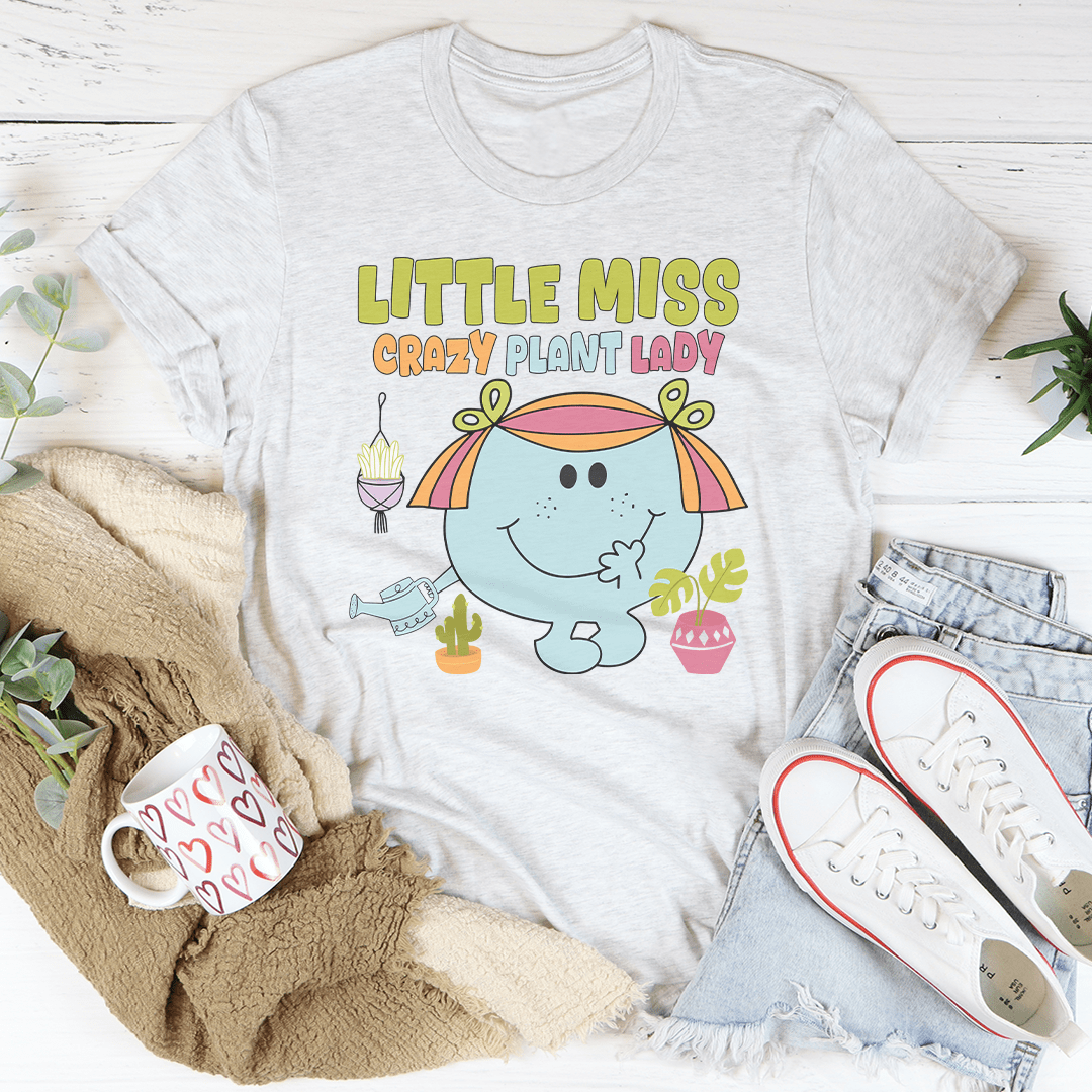 Little Miss Crazy Plant Lady Tee