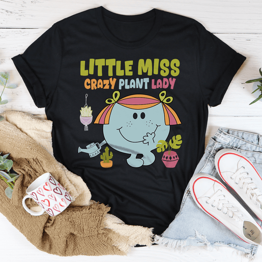 Little Miss Crazy Plant Lady Tee